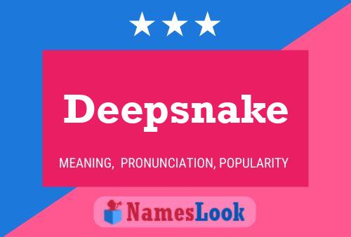 Deepsnake Name Poster