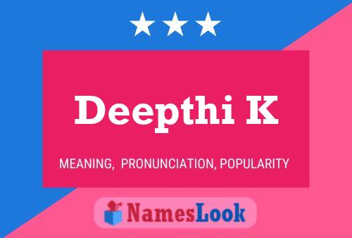 Deepthi K Name Poster