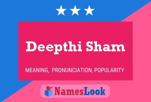 Deepthi Sham Name Poster