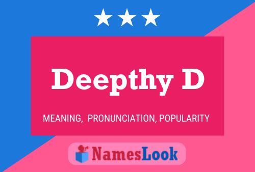 Deepthy D Name Poster