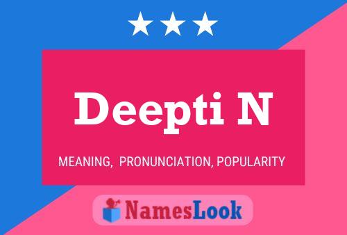 Deepti N Name Poster