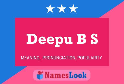 Deepu B S Name Poster