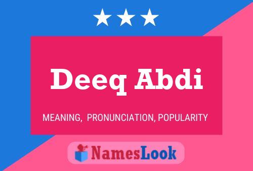 Deeq Abdi Name Poster