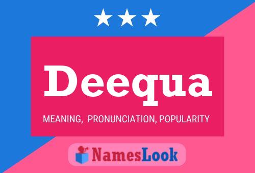 Deequa Name Poster