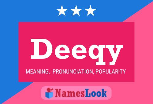 Deeqy Name Poster