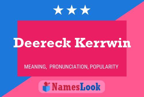 Deereck Kerrwin Name Poster