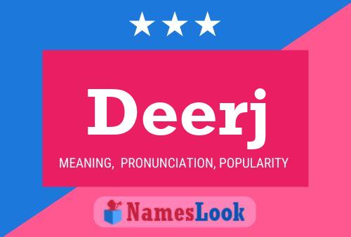 Deerj Name Poster