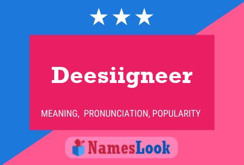 Deesiigneer Name Poster