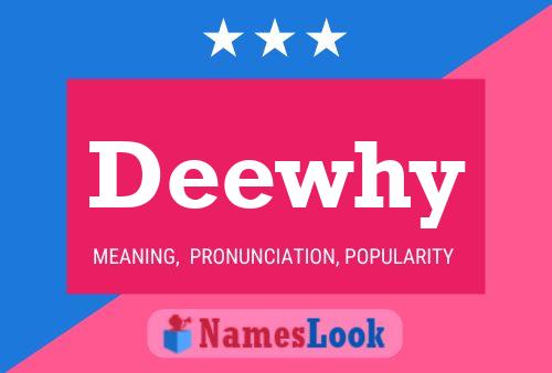 Deewhy Name Poster