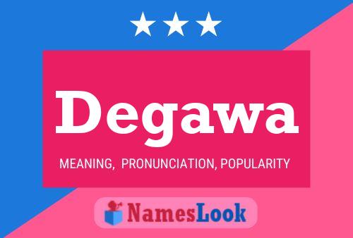 Degawa Name Poster