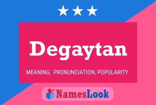 Degaytan Name Poster