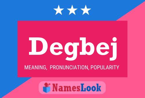 Degbej Name Poster