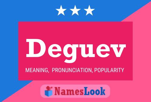 Deguev Name Poster