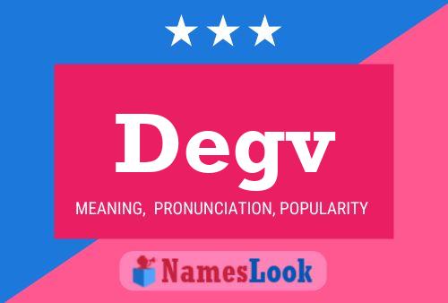 Degv Name Poster