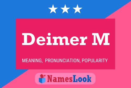 Deimer M Name Poster