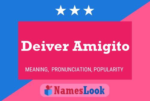 Deiver Amigito Name Poster