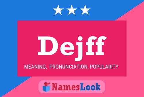 Dejff Name Poster