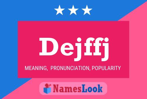 Dejffj Name Poster