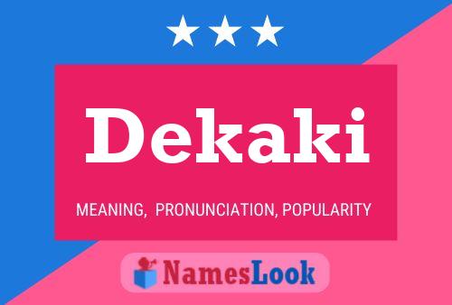 Dekaki Name Poster