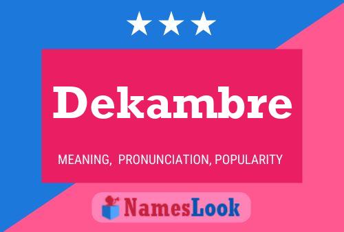 Dekambre Name Poster