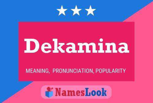 Dekamina Name Poster