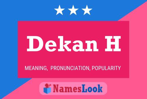 Dekan H Name Poster