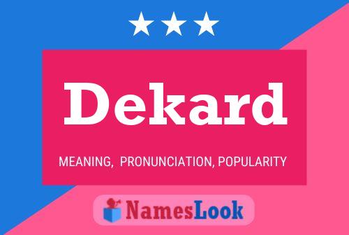 Dekard Name Poster