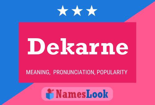 Dekarne Name Poster