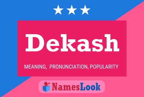 Dekash Name Poster