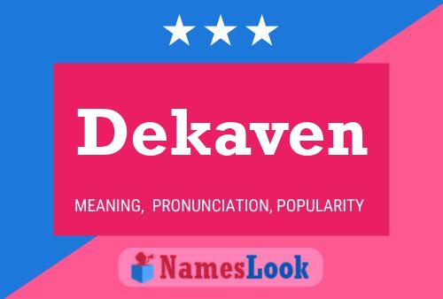 Dekaven Name Poster