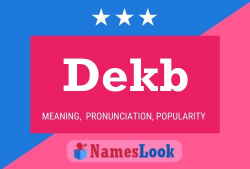 Dekb Name Poster