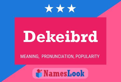 Dekeibrd Name Poster