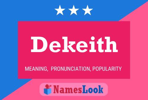 Dekeith Name Poster