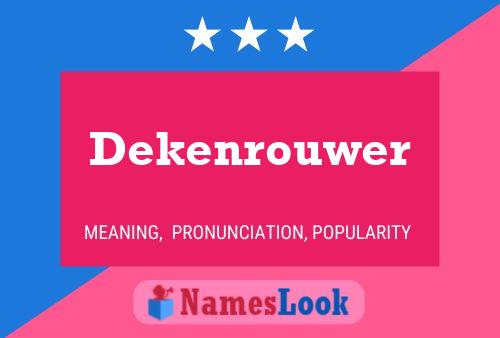 Dekenrouwer Name Poster