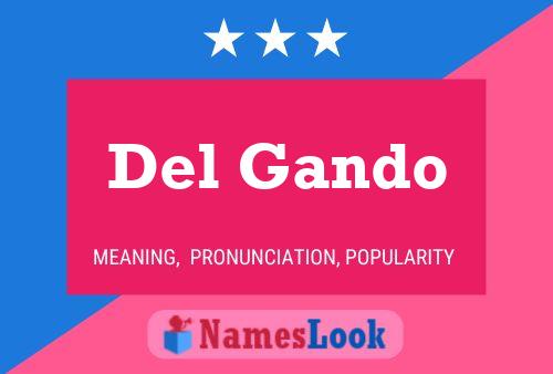 Del Gando Name Poster