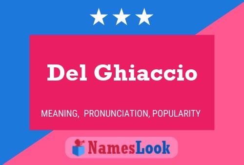 Del Ghiaccio Name Poster