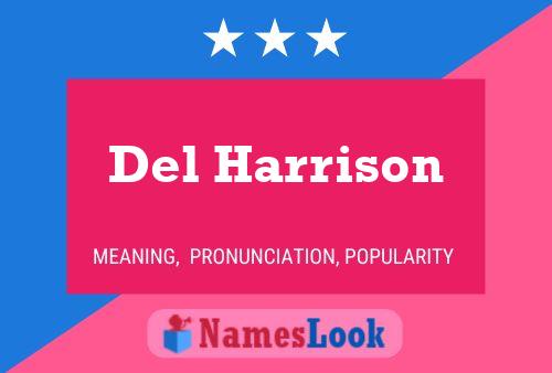 Del Harrison Name Poster