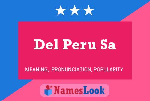 Del Peru Sa Name Poster