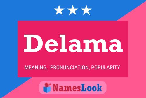 Delama Name Poster