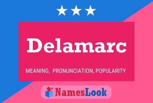 Delamarc Name Poster