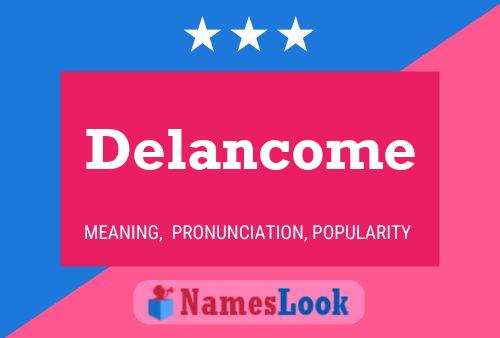 Delancome Name Poster