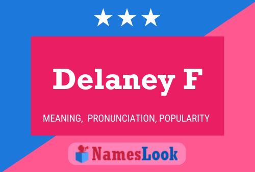 Delaney F Name Poster