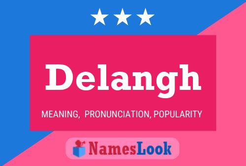 Delangh Name Poster