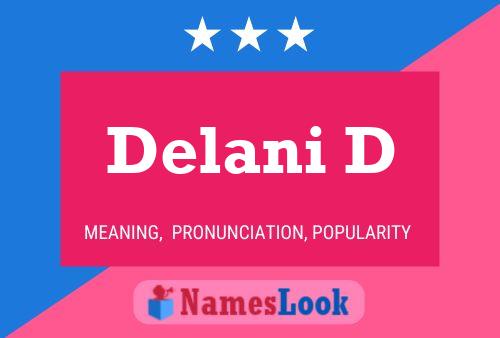 Delani D Name Poster