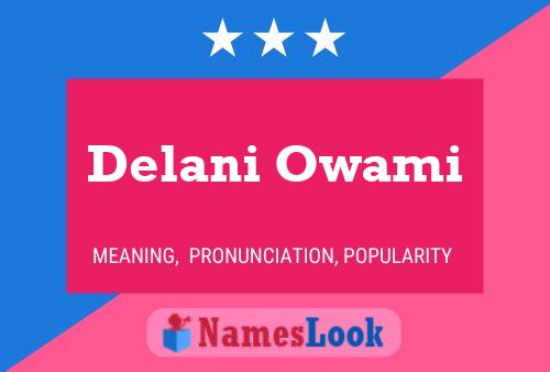 Delani Owami Name Poster