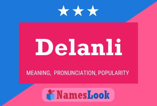 Delanli Name Poster