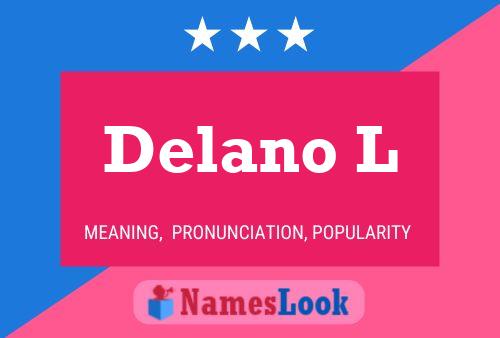 Delano L Name Poster