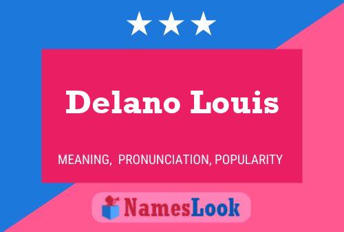 Delano Louis Name Poster