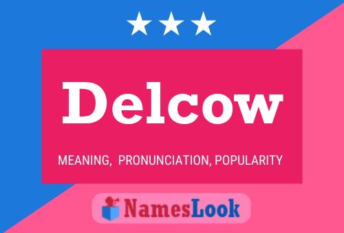 Delcow Name Poster