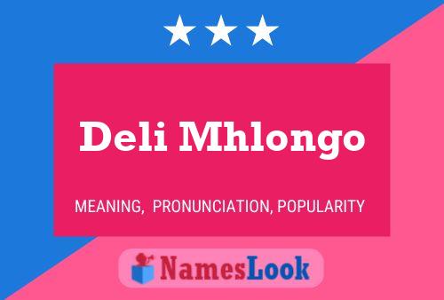 Deli Mhlongo Name Poster